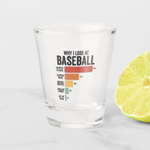 Funny Baseball Sport Why I Lose At Baseball Retro  Shot Glass