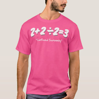Funny basic math equation T-Shirt