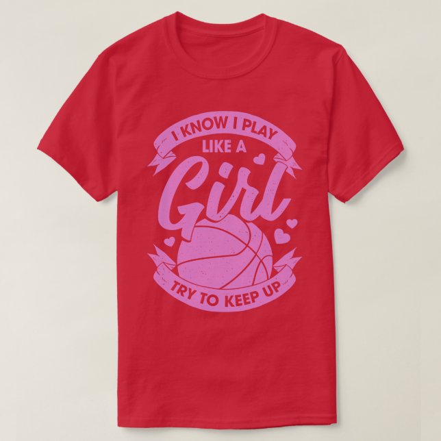 Funny Basketball Girl Gift  T-Shirt (Design Front)