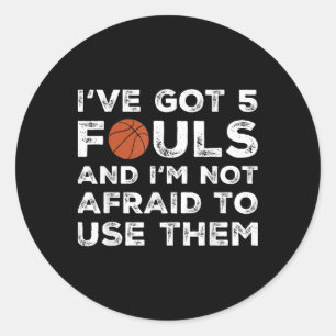 Funny Basketball Player - Hoops 5 Fouls Classic Round Sticker