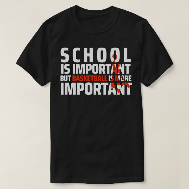 Funny Basketball Quote  T-Shirt (Design Front)