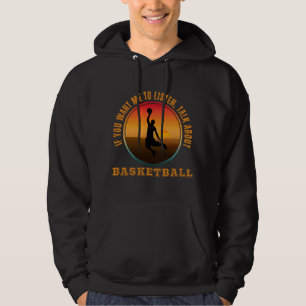 Funny Basketball Saying Vintage Silhouette Player Hoodie