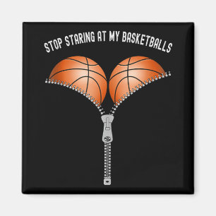 Funny Basketball Womens Stop Staring At My Basket Magnet