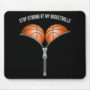 Funny Basketball Womens Stop Staring At My Basket Mouse Mat