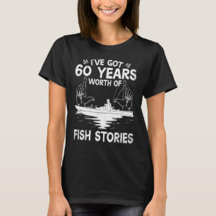 Funny Bass Fishing Gift Idea 60th Birthday Fisherm T-Shirt