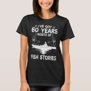 Funny Bass Fishing Gift Idea 60th Birthday Fisherm T-Shirt