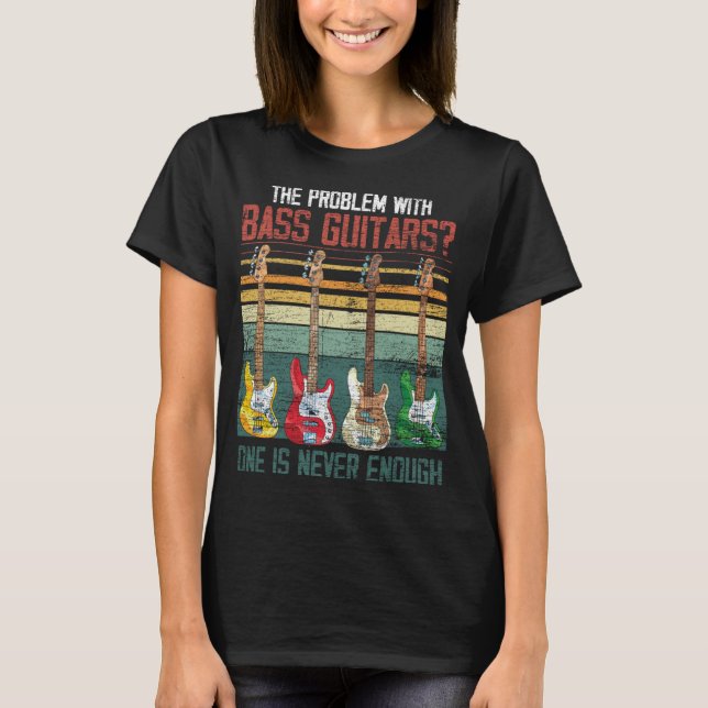 Funny Bass Guitar Player Gift Musical Instrument B T-Shirt (Front)