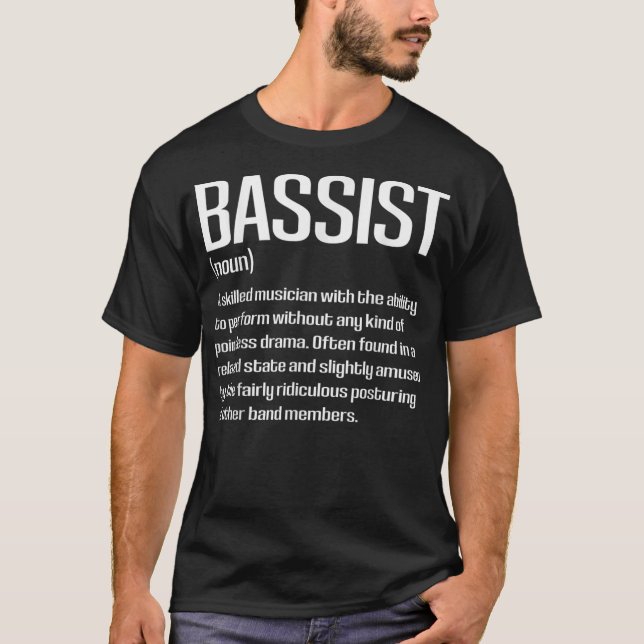 Funny Bass Player Bassist Definition Gift for Mus T-Shirt (Front)