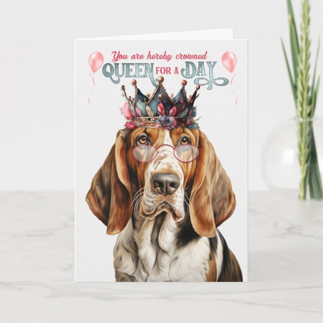 Funny Basset Hound Dog Queen for a Day Birthday Card (Front)