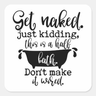 Funny Bathroom Design For Your Home Decoration Square Sticker