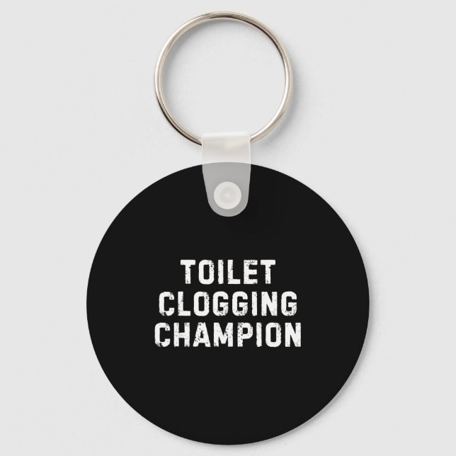 Funny Bathroom Humor Toilet Clogging Chamon  Key Ring (Front)