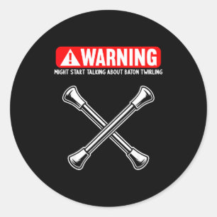 Funny Baton Twirling Classic Round Sticker