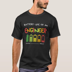 Funny Battery Life Of An Engineer Appreciation Eng T-Shirt