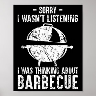 Funny Bbq Barbecue Grill Grilling Joke Smoking Mea Poster
