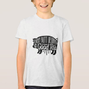 Funny Bbq Barbecue Pork Every Butt Loves Deserves Tri-Blend Shirt