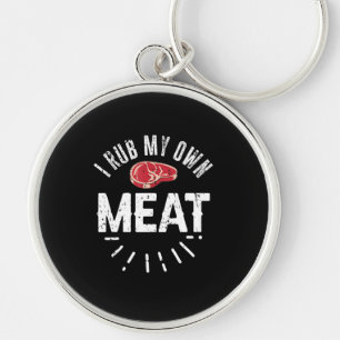 Funny BBQ Chef Joke Gift Rub My Own Meat Key Ring