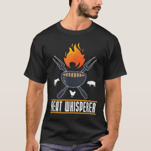 Funny Bbq Chef Meat Whisperer Gift Smoking Grillin T-Shirt