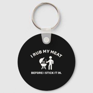 Funny Bbq Dad Chef I Rub My Meat Key Ring