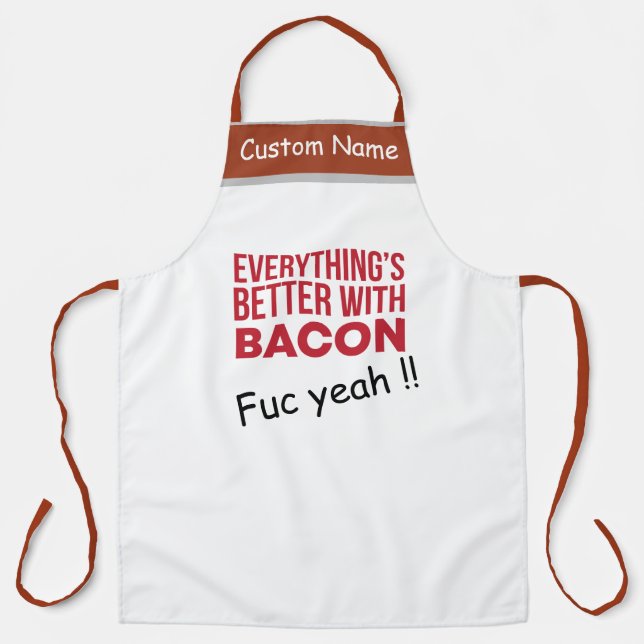 Funny BBQ Grill | Everything is better with Bacon Apron (Front)