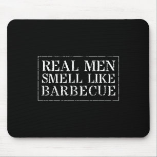 Funny Bbq Grilling Gift T Shirt Real Men Smell Lik Mouse Mat