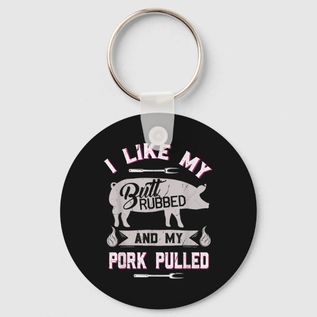 Funny Bbq Grilling Quote Pig Pulled Pork  Key Ring (Front)