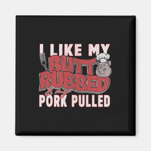 Funny Bbq Grilling Quote Pig Pulled Pork Men Women Magnet