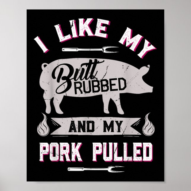 Funny Bbq Grilling Quote Pig Pulled Pork  Poster (Front)