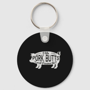 Funny Bbq I Like Pig Pork Butts And I Cannot Lie Key Ring