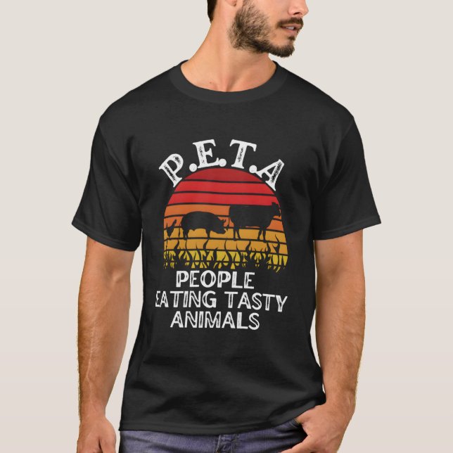 Funny Bbq Meats Peta People Eating Tasty Animals R T-Shirt (Front)