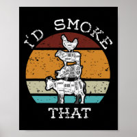 Funny Bbq Party Smoker I'd Smoke That For Dad Chef