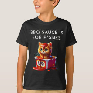 Funny Bbq Sauce Cat Humour Kitten Lover Gift Grill T-Shirt