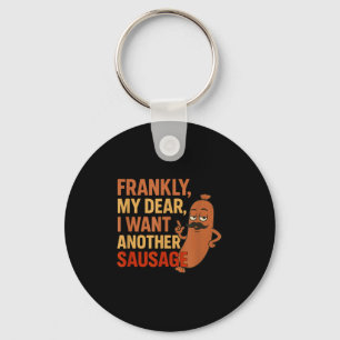 Funny Bbq Sausage Quote For Cookout Grill Dad Uncl Key Ring