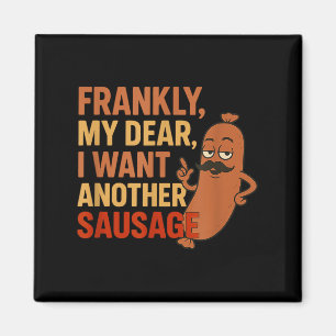 Funny Bbq Sausage Quote For Cookout Grill Dad Uncl Magnet
