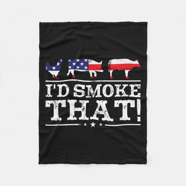 Funny Bbq Shirt I'd Smoke That Meat Tmaster Grill  Fleece Blanket (Front)