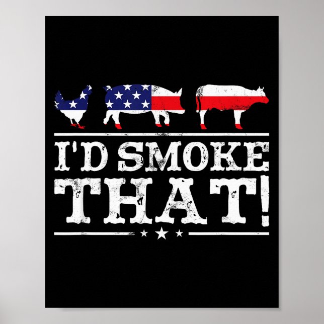 Funny Bbq Shirt I'd Smoke That Meat Tmaster Grill  Poster (Front)