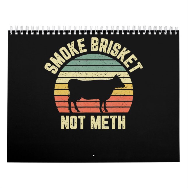 Funny Bbq  Smoke Brisket Not Novelty Grilling Calendar (Cover)
