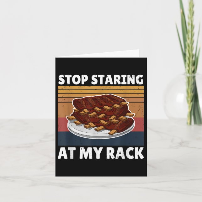 Funny Bbq Tee Stop Staring At My Rack Grill Master Card (Front)