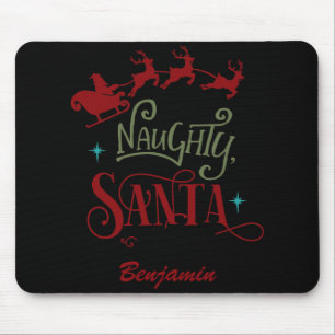 Funny Be Naughty Save Santa The Trip Christmas T S Mouse Mat