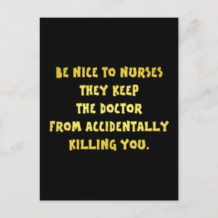 Funny Be Nice to Nurses Joke Postcard