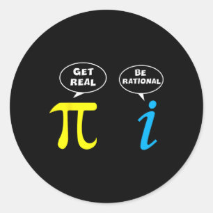 Funny Be Rational Get Real Math Lover Tee Teacher Classic Round Sticker