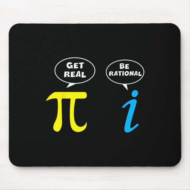 Funny Be Rational Get Real Math Lover Tee Teacher  Mouse Mat (Front)
