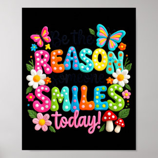 Funny Be The Reason Someone Smiles for Women Poster