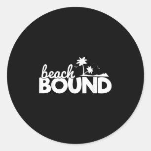 Funny Beach Bound Ocean Summer Vacation Gift Classic Round Sticker