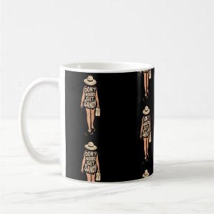 Funny Beach Girl Quote Don't Worry Get Sandy Coffee Mug