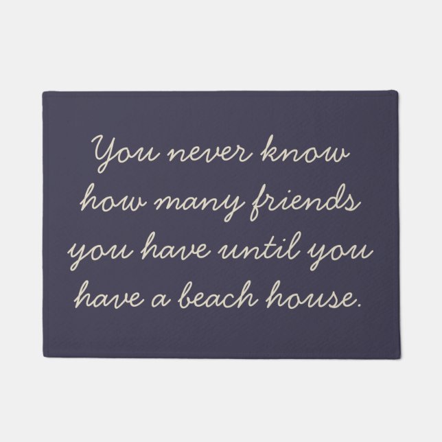 Funny Beach House Friend Humor Saying Navy Doormat (Front)