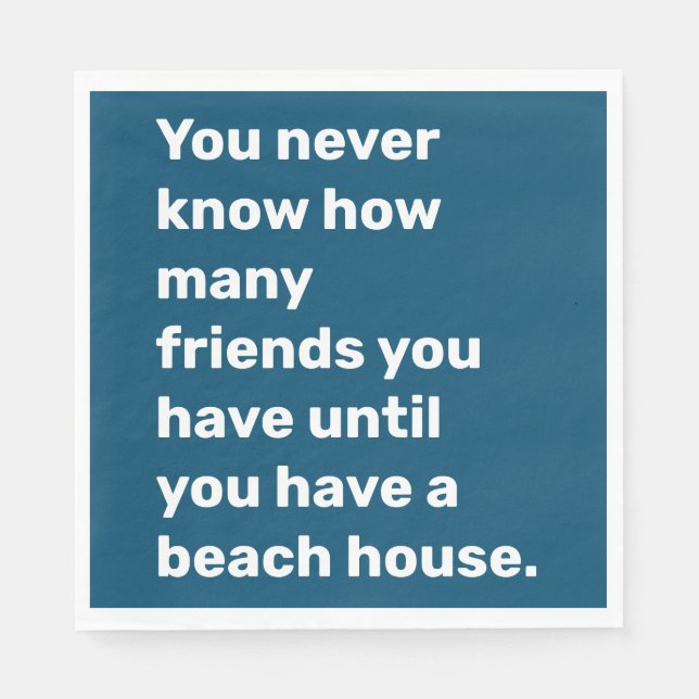 Funny Beach House Friends Quote Typography Blue Napkin (Front)