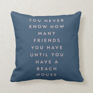 Funny Beach House Friends Saying Cushion