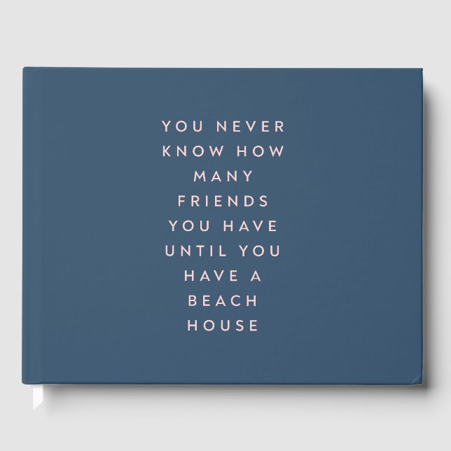 Funny Beach House Friends Saying Guest Book (Front)