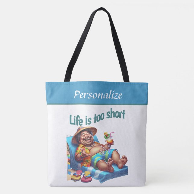 Funny Beach Quote Life is too Short Personalised Tote Bag (Front)