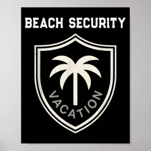 Funny beach security mum dad surf mermaid vacation poster